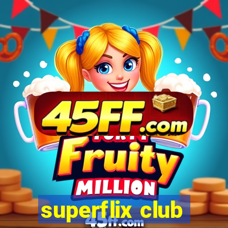 superflix club
